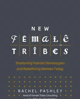 Motivačná literatúra - ostatné New Female Tribes - Rachel Pashley
