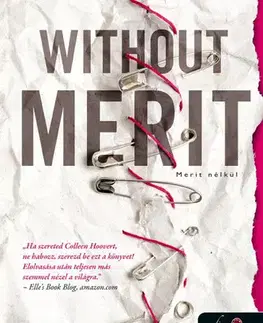 Svetová beletria Without Merit - Merit nélkül - Colleen Hooverová,Szilvia Szarvas