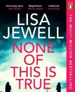 Detektívky, trilery, horory None of This is True - Lisa Jewell