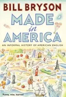 Svetové dejiny, dejiny štátov Made In America - Bill Bryson