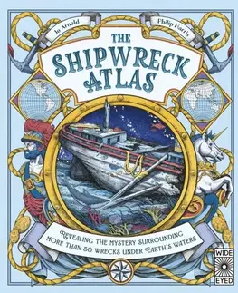 Encyklopédie pre deti a mládež - ostatné The Shipwreck Atlas - Jo Arnold