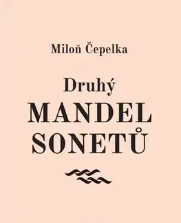 Poézia Druhý mandel sonetů - Miloň Čepelka
