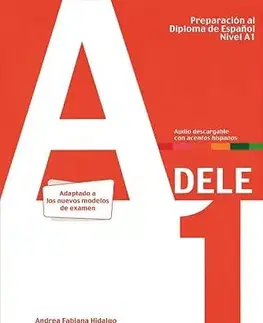 Učebnice a príručky Preparación al DELE A1. Libro del alumno - Hidalgo Andrea Fabiana