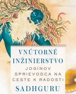Duchovný rozvoj Vnútorné inžinierstvo - Sadhguru