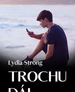 Romantická beletria Trochu dál - Lydia Strong