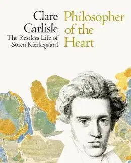 Cudzojazyčná literatúra Philosopher of the Heart - Clare Carlisle