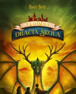 Fantasy, upíri Tajomná dračia škola 4: Prebudenie plochonožca - Emily Skye,Pascal Nöldner,Denisa Stareková