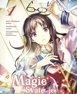 Manga Magie Svaté je všemocná 1 - Juka Tačibana,Fudžiazuki