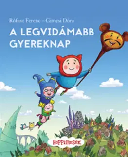 Rozprávky A legvidámabb gyereknap - Ferenc Rófusz,Dóra Gimesi