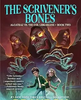 Fantasy, upíri The Scrivener's Bones - Alcatraz vs. the Evil Librarians 2 - Brandon Sanderson,Hayley Lazo