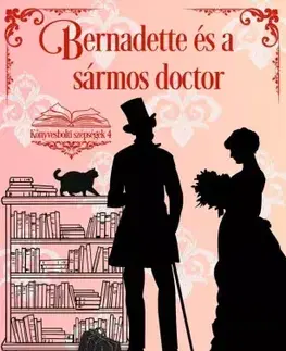 Romantická beletria Bernadette és a sármos doctor - Catherine Bilson,Ebony Oaten