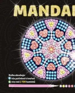 Pre deti a mládež - ostatné Diamantování: Mandaly, 2. vydání - Andrea Brázdová