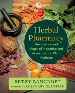 Alternatívna medicína - ostatné Herbal Pharmacy - Betzy Bancroft