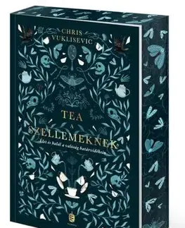 Beletria - ostatné Tea a szellemeknek - Éldekorált kiadás - Chris Vuklisevic