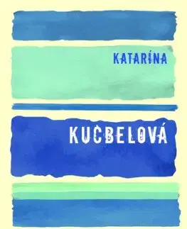 Slovenská beletria Modrosleposť - Katarína Kucbelová