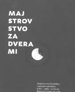 Dejiny, teória umenia Majstrovstvo za dverami - Ján Kralovič