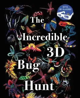 Príroda The Incredible 3D Bug Hunt - Peggy Nille