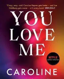 Detektívky, trilery, horory You Love Me - Kepnes Caroline