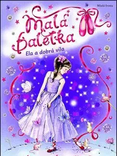 Rozprávky Malá baletka Ela a dobrá víla - Darcey Bussellová