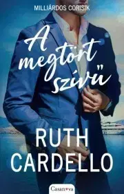 Romantická beletria A megtört szívű - Ruth Cardello