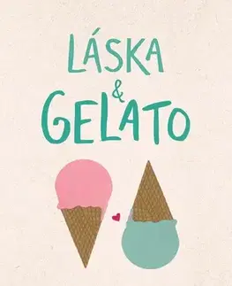 Young adults Láska & gelato, 2. vydání - Jenna Evans Welchová,Magdaléna Farnesi