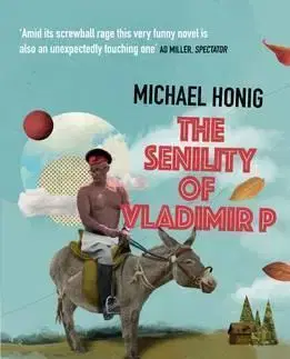Cudzojazyčná literatúra The Senility of Vladimir P - Michael Honig