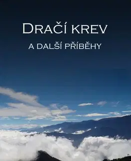 Novely, poviedky, antológie Dračí krev - Jindřiška Mendozová