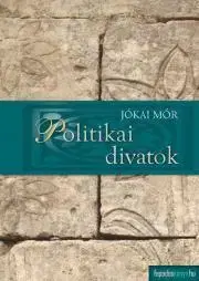 Svetová beletria Politikai divatok - Mór Jókai