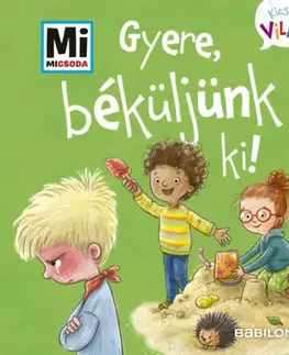 Rozprávky Gyere, béküljünk ki! - Andrea Weller-Essers