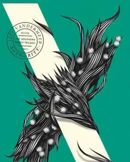 Sci-fi a fantasy Authority: Book 2 The Southern Reach Trilogy - Jeff VanderMeer