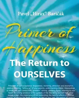 Motivačná literatúra - ostatné Primer of Happiness - Pavel Hirax Baričák