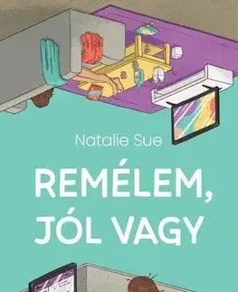 Beletria - ostatné Remélem, jól vagy - Natalie Sue
