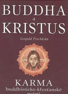 Náboženstvo - ostatné Buddha a Kristus