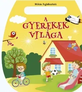 Nalepovačky, vystrihovačky, skladačky Mókás foglalkoztató - A gyerekek világa