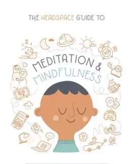 Duchovný rozvoj The Headspace Guide to Meditation and Mindfulness - Andy Puddicombe