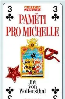 Česká beletria Paměti pro Michelle - Jiří von Wollersthal