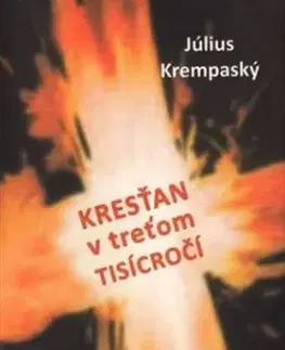 Kresťanstvo Kresťan v treťom tisícročí - Július Krempaský