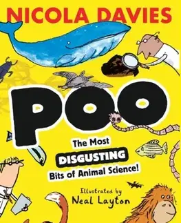 Encyklopédie pre deti a mládež - ostatné Poo: The Most Disgusting Bits of Animal Science! - Nicola Davies