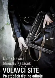 Svetové dejiny, dejiny štátov Volavčí sítě - Luděk Navara,Miroslav Kasáček