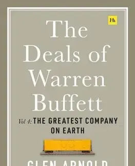 Financie, finančný trh, investovanie The Deals of Warren Buffett, Volume 4 - Arnold Glen