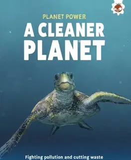 Encyklopédie pre deti a mládež - ostatné A Cleaner Planet - Rex Luther