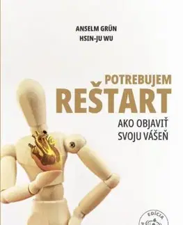 Duchovný rozvoj Potrebujem reštart - Anselm Grün,Hsin-Ju Wu