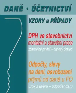 Dane, účtovníctvo Daně, účetnictví, vzory a případy č. 9-10 / 2024 - DPH ve stavebnictví