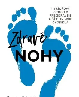 Zdravie, životný štýl - ostatné Zdravé nohy - Yamuna Zake