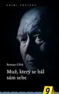 Detektívky, trilery, horory Muž, který se bál sám sebe - Roman Cílek