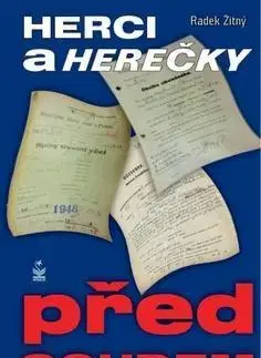 Umenie - ostatné Herci a herečky před soudem - Radek Žitný