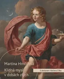 Rozvoj osobnosti Klidná mysl v dobách zlých - Martina Hrnčířová