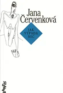 Beletria - ostatné Jak vypadá nic - Jana Červenková