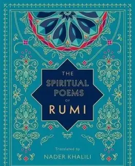 Svetová poézia The Spiritual Poems of Rumi - Timeless Rumi - Jalal al-Din Rumi
