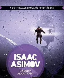 Sci-fi a fantasy Második Alapítvány - Isaac Asimov,László Sámi